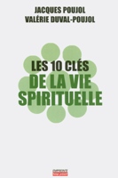 9782906405561, dix, 10, clés, cléfs, vie, spirituelle, jacques, poujol, valérie, dival-poujol, 7ici, empreinte, temps, présent