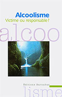 9782908582284, alcoolisme, victime, responsable