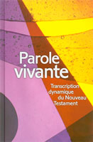 9782910246686, parole, vivante, transcription, dynamique, du, nouveau, testament, couverture, rigide, relié, alfred, kuen, éditions, blfeurope