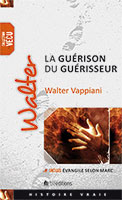 9782910246730, walter, guérison, guérisseur