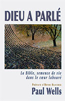 9782921840194, dieu a parlé, paul wells