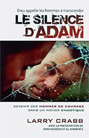 9782921840200, silence d’adam, larry crabb