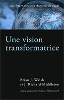9782924743027, vision chrétienne, brian walsh