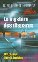 9782940335022, le, mystère, des, disparus, les, survivants, de, l’apocalypse, pour, jeunes, tim, lahaye, jerry, jenkins, éditions, ourania