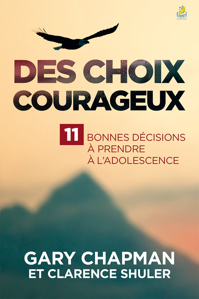 9782863145074, choix courageux, gary chapman