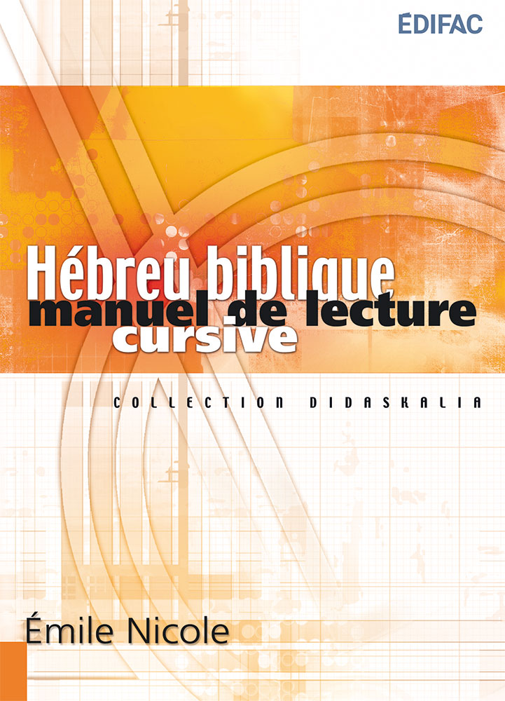 Hébreu biblique – Manuel de lecture cursive – Excelsis