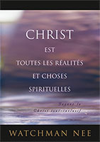 9780736346429, christ, est, toutes, les, réalités, et, choses, spirituelles, gagner, le, christ, tout, inclusif, christ, is, all, spiritual, matters, and, things, watchman, nee, éditions, le, courant, de, vie