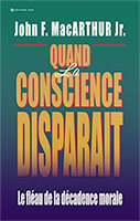 9780829715231, quand, la, conscience, disparaît, le, fléau, de, la, décadence, morale, the, vanishing, conscience, john, macarthur, mcarthur, éditions, vida