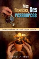 9780973590234, mes, finances, ses, ressources, mieux, gérer, ce, qu’il, nous, confie, michel, bell, éditions, ministères, multilingues