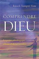 9781783687558, comprendre dieu, enoch tompté-tom