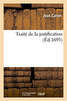 9782019717193, traité de justification, jean calvin