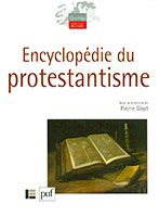 9782130554158, encyclopédie, du, protestantisme, sous, la, direction, de, pierre, gisel, éditions, du, cerf, presses, universitaires, de, france