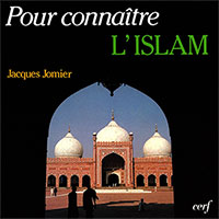 9782204069106, connaître l’islam, jacques jomier