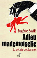 9782204104890, adieu mademoiselle, eugénie bastié