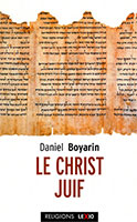 9782204132121, christ juif, daniel boyarin