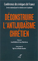 9782204149815, déconstruire l’antijudaïsme, conférence des évêques