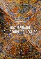 9782204152280, dictionnaire, histoire, église, bernard ardura