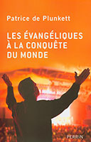 9782262027605, évangéliques, enquête, patrice de plunkett