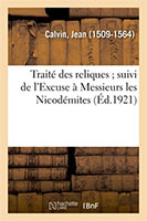 9782329082936, traité des reliques, jean calvin