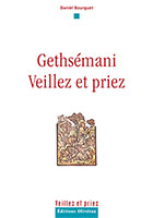 9782354790059, gethsémani, priez, daniel bourguet