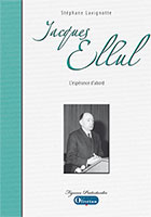 9782354791629, jacques ellul, stéphane lavignotte