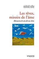 9782356140005, rêves, miroirs, sens, rêves, reinhold, ruthe, psychothérapeute