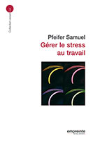 9782356140050, stress, travail, samuel pfeifer