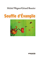 souffle, evangile, wagner, rouzier, empreinte, 9782356140180