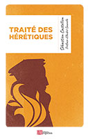 9782356181206, traité des hérétiques, sébastien castellion