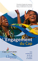 9782362490897, l’engagement, du, cap, une, confession, de, foi, et, un, appel, à, l’action, cape, town, 2010, the, lausanne, movement, troisième, 3e, congrès, de, lausanne, pour, l’évangélisation, du, monde, préface, par, doug, birdsall, et, lindsay, brown, missionnaires, éditions, blfeurope, missions, missionnaires