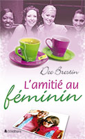 9782362491375, amitié, féminin, dee brestin