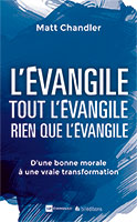 9782362494017, l’évangile, matt chandler