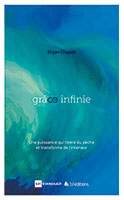 9782362494284, grâce infinie, bryan chapell