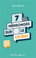 9782362495595, mensonges, célibat, sam allberry