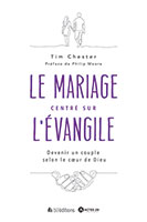 9782362495748, mariage, évangile, tim chester