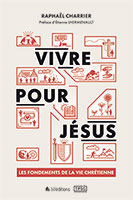 9782362496608, vivre pour jésus, raphaël charrier