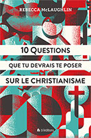 9782362497773, questions, christianisme, rebecca mclaughlin