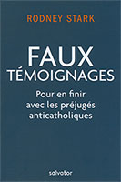 9782706718229, faux témoignages, rodney stark