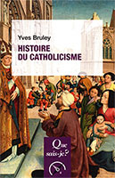 9782715413115, histoire du catholicisme, yves bruley