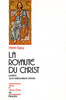 9782718904757, royauté du christ, michel dupuy