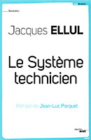 9782749123714, le système technicien, jacques ellul