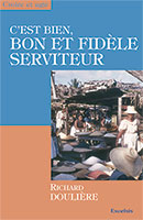 9782755000405, fidèle serviteur, richard doulière