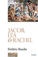 9782755000948, jacob, léa et rachel, frédéric baudin