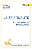 9782755001563, la, spiritualité, et, les, chrétiens, évangéliques, volumes, tomes, 1, un, henri, blocher, neal, blough, jacques, buchhold, hubert, goudineau, bernard, huck, thierry, huser, émile, nicole, louis, schweitzer, éditions, édifac, excelsis, xl6