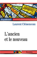 9782755002911, ancien, nouveau, laurent clémenceau