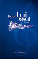 9782755003765, pour lui seul, recueil de chants