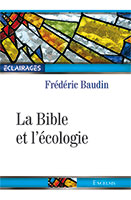 9782755003925, bible, écologie, frédéric baudin