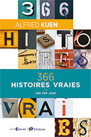 9782755004137, 366 histoires vraies, alfred kuen