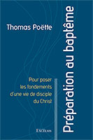 9782755005318, préparation au baptême, thomas poëtte