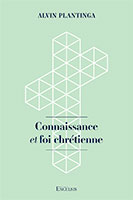 9782755005325, connaissance, foi chrétienne, alvin plantinga